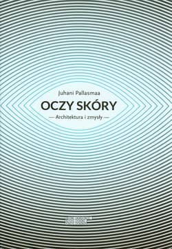 Oczy skóry Architektura i zmysły