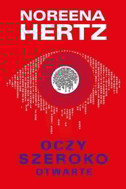 Oczy szeroko otwarte - Noreena Hertz