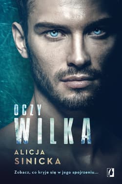 Oczy wilka - Alicja Sinicka