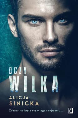 Oczy wilka - Alicja Sinicka
