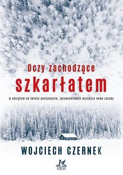 Oczy zachodzące szkarłatem - Wojciech Czernek