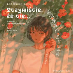 Oczywiście, że cię… - audiobook - Lee Kkoch-nim