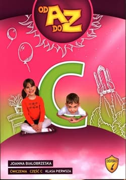 Od A do Z Ćwiczenia Część C Klasa 1 Edukacja wczesnoszkolna