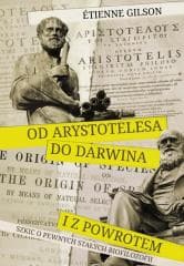 Od Arystotelesa do Darwina i z powrotem - Etienne Gilson