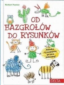 Od bazgrołów do rysunków - Norbert Pautner