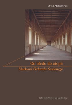 Od błędu do utopii Śladami Orlanda Szalonego - Anna Klimkiewicz