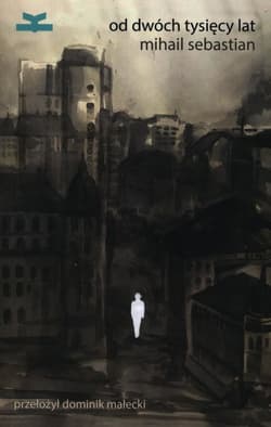 Od dwóch tysięcy lat - Mihail Sebastian