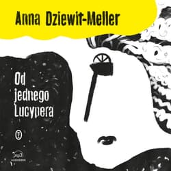 Od jednego Lucypera - audiobook - Anna  Dziewit-Meller