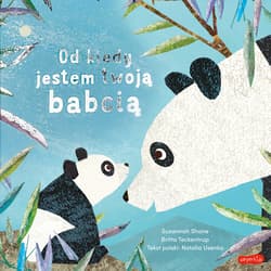 Od kiedy jestem twoją babcią. Od kiedy jestem - Susannah Shane