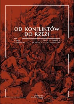 Od konfliktów do rzezi / von Borowiecky - Renata Pomarańska