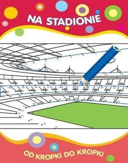 Od kropki do kropki Na stadionie
