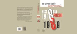 Od niepodległości do niepodległości Historia Polski 1918-1989 - Marek Gałęzowski, Adam Dziurok, Łukasz Kamiński, Filip Musiał