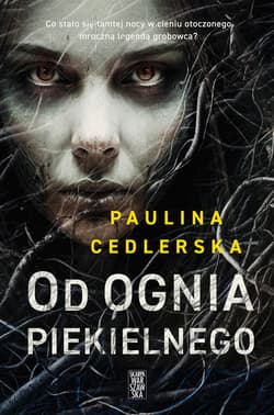 Od ognia piekielnego - ebook - Paulina Cedlerska