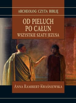 Od pieluch po całun - Anna Rambiert-Kwaśniewska