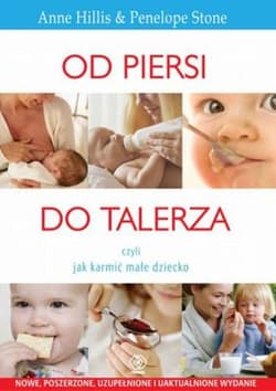 Od piersi do talerza, czyli jak karmić małe dziecko