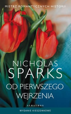 Od pierwszego wejrzenia (wydanie pocketowe) - Nicholas Sparks