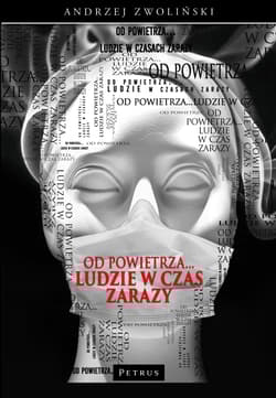 Od powietrza. . . Ludzie w czas zarazy - Andrzej Zwoliński