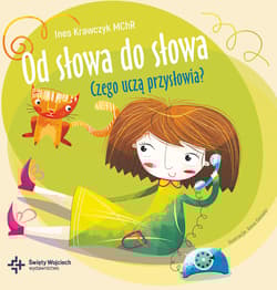 Od słowa do słowa Czego uczą przysłowia?