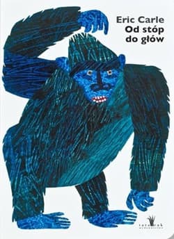 Od stóp do głów - Eric Carle