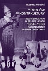 Od STS-ów do kontrkultury - Tadeusz Kornaś