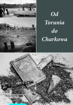 Od Torunia do Charkowa