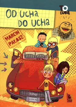 Od ucha do ucha czyli dziwne przypadki Ferdynanda Szkodnika - Marcin Pałasz