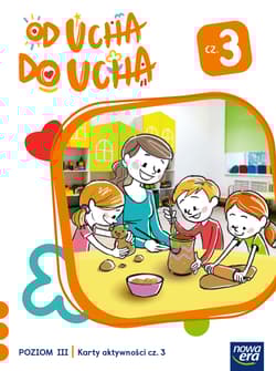 Od ucha do ucha Karty aktywności Poziom 3 cz.3 - Stalmach-Tkacz Anna, Mucha Karina