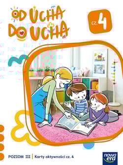 Od ucha do ucha Karty aktywności Poziom 3 cz.4 - Stalmach-Tkacz Anna, Mucha Karina