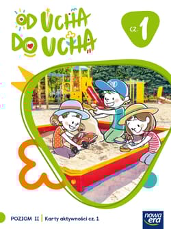 Od ucha do ucha Karty aktywności Poziom II cz.1 - Stalmach-Tkacz Anna, Mucha Karina