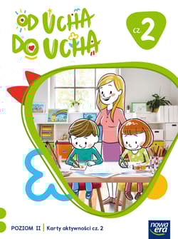 Od ucha do ucha Karty aktywności Poziom II cz.2 - Stalmach-Tkacz Anna, Mucha Karina