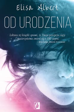 Od urodzenia - Elisa Albert