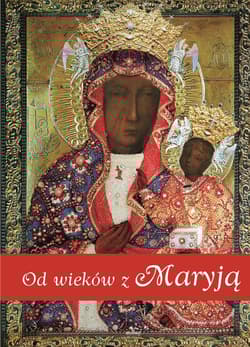 Od wieków z Maryją