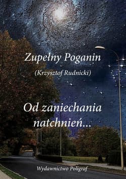 Od zaniechania natchnień...