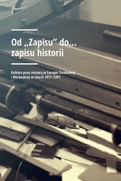 Od „Zapisu” do… zapisu historii