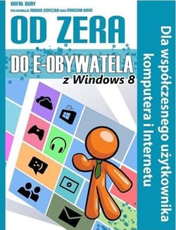 Od Zera Do e-Obywatela z Windows 8 - Bury Rafał