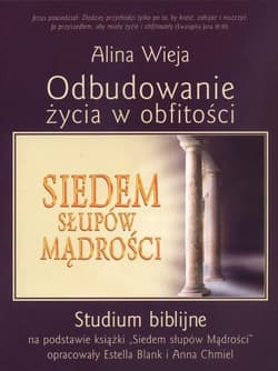 Odbudowanie życia w obfitości Studium biblijne na podstawie książki "Siedem słupów Mądrości" - Blank Estella, Chmiel Anna