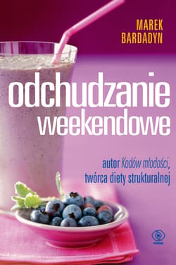 Odchudzanie weekendowe - ebook - Marek Bardadyn