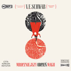 Odcienie magii T.1 Mroczniejszy odcień magii CD - Schwab V.E.