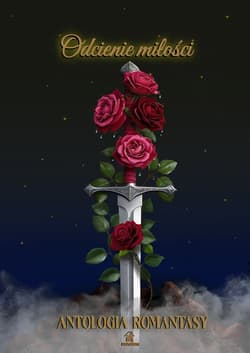Odcienie miłości Antologia Romantasy