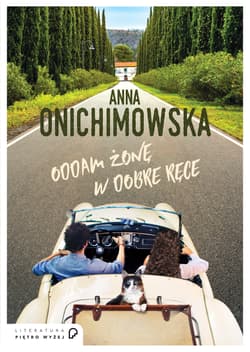 Oddam żonę w dobre ręce - Anna Onichimowska