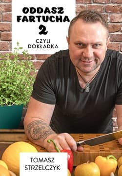 Oddasz Fartucha 2 - Tomasz Strzelczyk