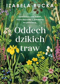 Oddech dzikich traw - ebook - Izabela Bucka