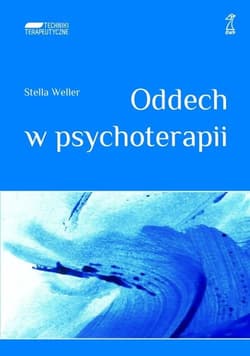 Oddech w psychoterapii - Stella Weller