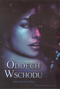 Oddech Wschodu - Adelina Tulińska