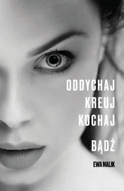 Oddychaj Kreuj Kochaj Bądź