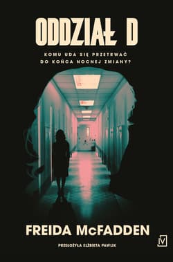Oddział D - Freida McFadden