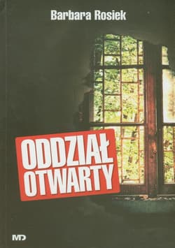 Oddział Otwarty - Barbara Rosiek