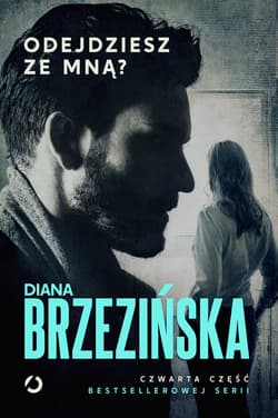Odejdziesz ze mną? - ebook - Diana Brzezińska