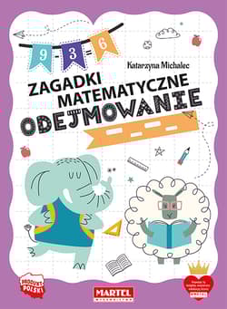 Odejmowanie. Zagadki matematyczne - Katarzyna Michalec
