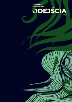 Odejścia - Adrianna Filimonowicz